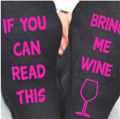 If You Can Read This, Bring Me a Glass of Wine Socks